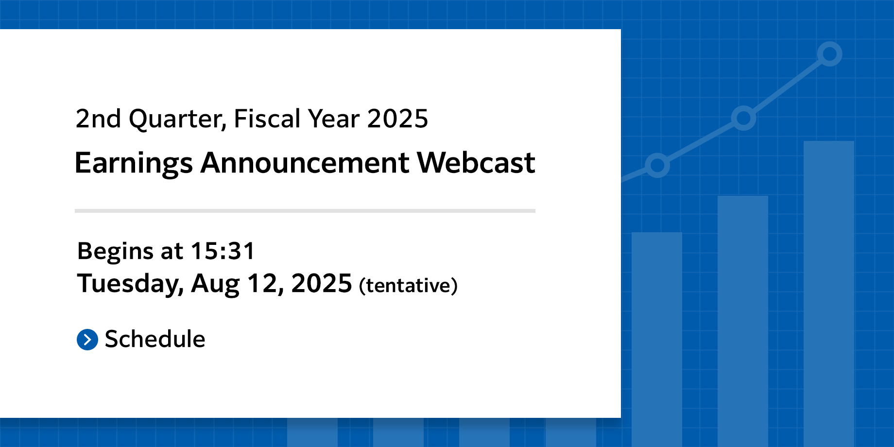 2nd Quarter, Fiscal Year 2025 Earnings Announcement Webcast